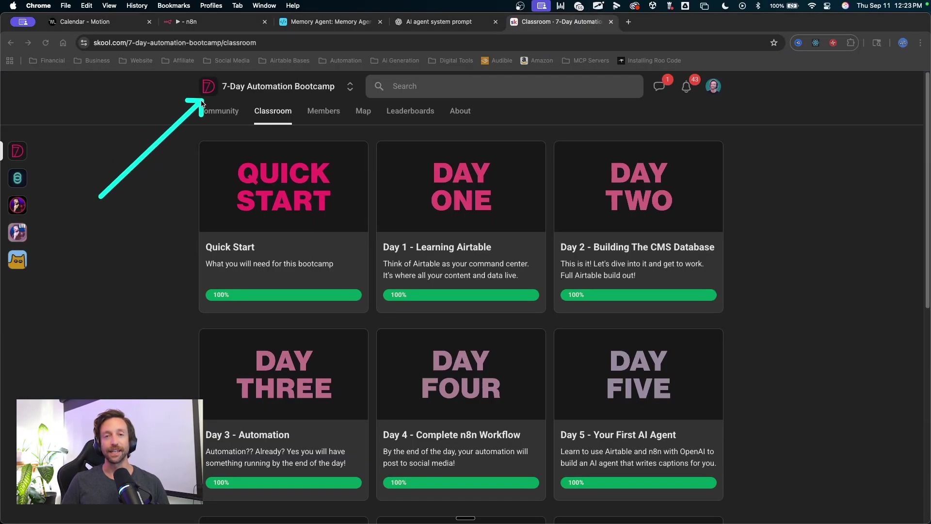 The image shows a web interface for the '7-Day Automation Bootcamp' on skool.com. The main content area features six cards, each representing a day or a quick start guide for the bootcamp. These cards are titled 'QUICK START', 'DAY ONE', 'DAY TWO', 'DAY THREE', 'DAY FOUR', and 'DAY FIVE'. Each card has a brief description and a '100%' completion indicator. The top navigation bar includes 'Community', 'Classroom', 'Members', 'Leaderboards', and 'About'. A search bar and user profile icons are also visible. A large blue arrow points to the '7-Day Automation Bootcamp' title at the top of the page. A small video of a man speaking is overlaid on the bottom left corner of the screen.