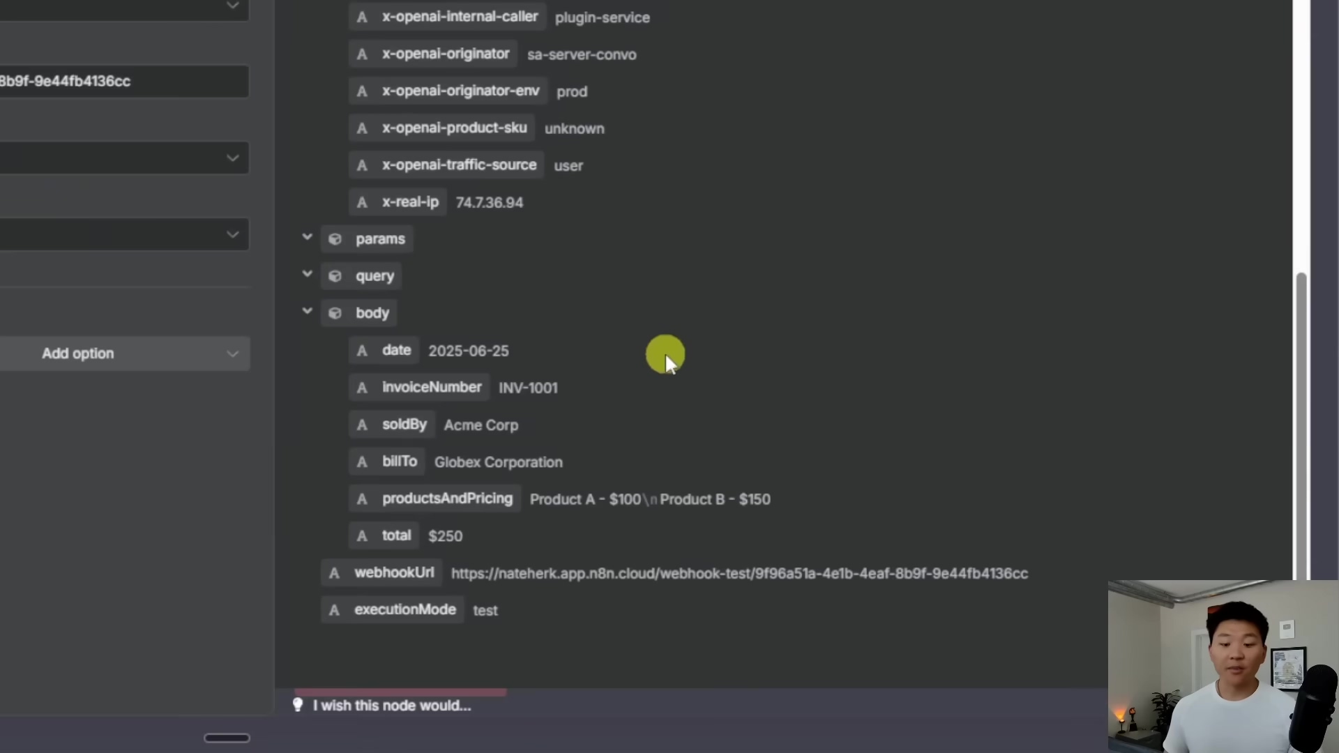 The image shows a close-up of a computer screen displaying a JSON schema, with a man in a black t-shirt visible in the bottom right corner. The schema details parameters for a webhook request. Key elements visible include 'x-openai-internal-caller', 'x-openai-originator', 'x-openai-product-sku', 'x-openai-traffic-source', and 'x-real-ip' with an IP address '74.73.94'. Under 'params', there's a 'query' section and a 'body' section. The 'body' section lists specific fields with example values: 'date: 2025-06-25', 'invoiceNumber: INV-1001', 'soldBy: Acme Corp', 'billTo: Globex Corporation', 'productsAndPricing: Product A - $100 | Product B - $150', and 'total: $250'. Below these, 'webhookUrl' is specified as 'https://nateherk.app.n8n.cloud/webhook-test/9f96e51a-4e1b-4e4f-8e44fb-4136cc' and 'executionMode: test'. The man is looking towards the screen, with his right hand slightly raised.