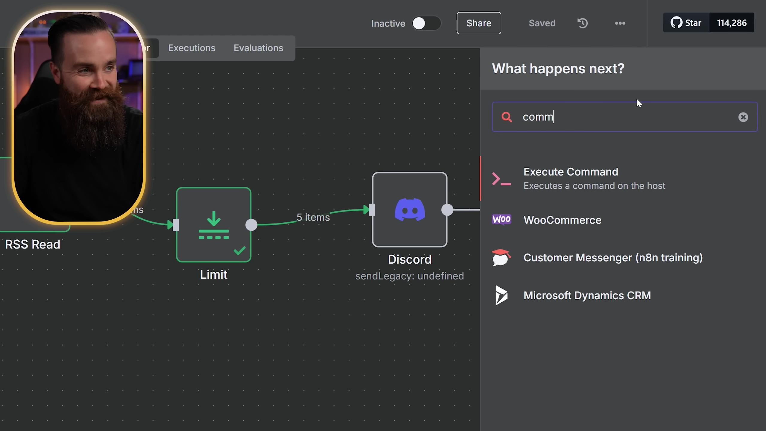 The image displays a software interface for n8n, an automation tool. A workflow is visible with interconnected nodes: 'RSS Read', 'Limit', and 'Discord'. A sidebar on the right, titled 'What happens next?', shows a search bar with 'comm' typed in, and a list of suggested nodes including 'Execute Command', 'WooCommerce', 'Customer Messenger (n8n training)', and 'Microsoft Dynamics CRM'. A man with a beard is visible in a circular overlay in the top left corner, looking towards the right side of the screen. The top bar of the interface shows 'Inactive', 'Share', 'Saved', and a 'Star' icon with '114,286' next to it. The overall color scheme is dark gray with green, blue, and purple nodes.