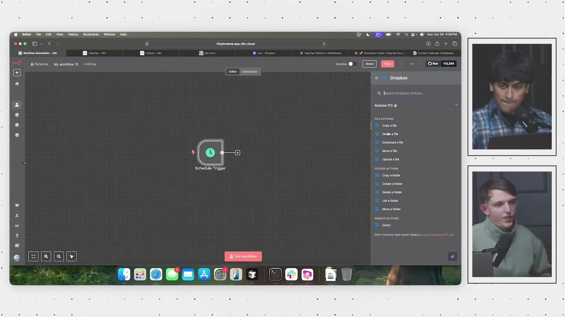 The image displays a split screen. The left side shows the n8n workflow automation interface on a macOS desktop. The interface features a dark theme with a central canvas containing a 'Schedule Trigger' node connected to an empty node. On the right, a 'Dropbox' panel is open, showing 'Actions (11)' with options like 'Copy a file', 'Delete a file', 'Download a file', 'Move a file', 'Upload a file', and 'Folder Actions' such as 'Copy a folder', 'Create a folder', 'Delete a folder', 'List a folder', 'Move a folder'. Below these are 'Search Actions' and a 'Query' option. The top of the n8n interface has tabs for 'Workflow Automation - n8n', 'ZapCap - n8n', 'n8n - n8n', 'n8n - Dropbox', 'ZapCap Platform Dashboard', 'Quickstart Guide - ZapCap Drive', and 'Content Calendar (Database)'. The right side of the split screen shows two individuals, likely the video hosts, in separate frames. The top frame shows a young man looking down and to the right, while the bottom frame shows another young man looking forward and speaking.