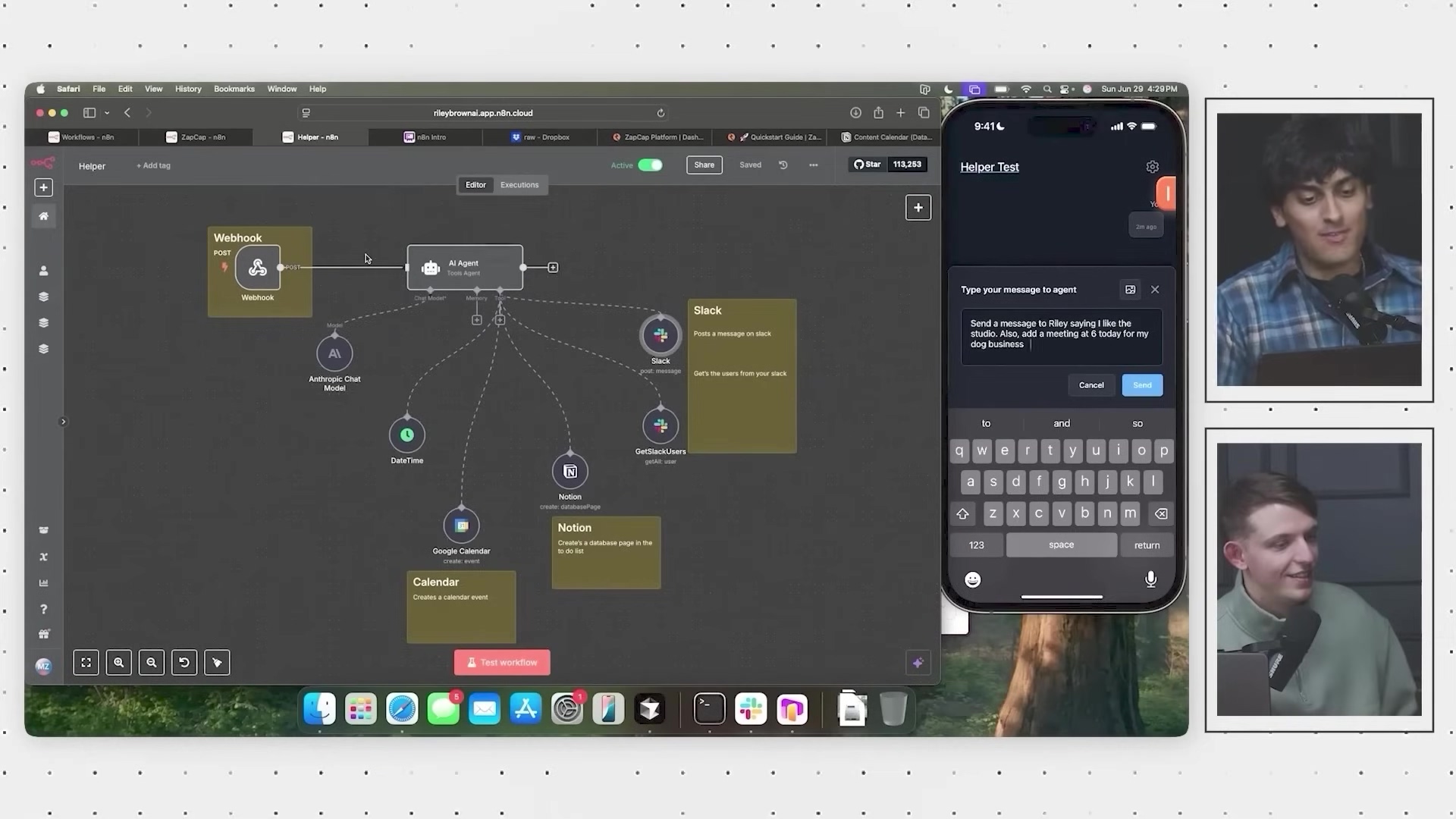 The image shows a desktop screen displaying an n8n workflow interface on the left, and a mobile phone screen on the right, with two male presenters in the bottom right corner. The n8n workflow is titled 'Helper' and shows interconnected nodes including 'Webhook', 'AI Agent', 'Anthropic Chat Model', 'DateTime', 'Slack', 'GetSlackUsers', 'Notion', 'Google Calendar', and 'Calendar'. The mobile phone screen shows a messaging interface for 'Helper Test' with a text input field and a message 'Send a message to Riley saying I like the studio. Also, add a meeting at 3 today for my dog business'. The phone interface also displays a keyboard and send button. The desktop screen has a top menu bar with 'Safari', 'File', 'Edit', 'View', 'History', 'Bookmarks', 'Window', 'Help' and a clock showing '9:41 L'.