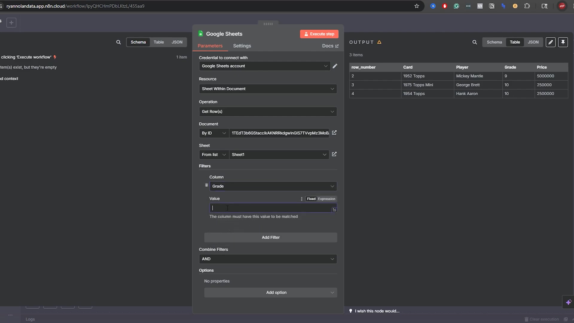 The image displays a dark-themed n8n interface, focusing on a Google Sheets node configuration. On the left, a 'Google Sheets' node is selected, showing 'Parameters' and 'Settings' tabs. The 'Parameters' tab is active, revealing fields for 'Credential to connect with', 'Resource' (set to 'Sheet Within Document'), 'Operation' (set to 'Get Row(s)'), 'Document' (with a 'By ID' option and a long alphanumeric ID '1TEtT3B6DStac8kANn9RbdgwnD52TVpArMzb5' partially visible), 'Sheet' (set to 'Sheet1'). Below these are 'Filters' with 'Column' set to 'Grade' and 'Value' input field. An 'Add Filter' button is present, along with 'Combine Filters' set to 'AND' and 'Options' with 'No properties'. On the right, an 'OUTPUT' panel shows a table with 'row_number', 'Card', 'Player', 'Grade', and 'Price' columns. The table displays three rows of data: '1952 Topps', 'Mickey Mantle', '9', '5000000'; '1975 Topps Mini', 'George Brett', '10', '250000'; and '1954 Topps', 'Hank Aaron', '10', '250000'. At the top, there's a 'Execute step' button and 'Docs' link. The browser URL bar shows 'ryannolandata.app.n8n.cloud/workflow/lpyQHChmFDBLbtzL/455ae9'.