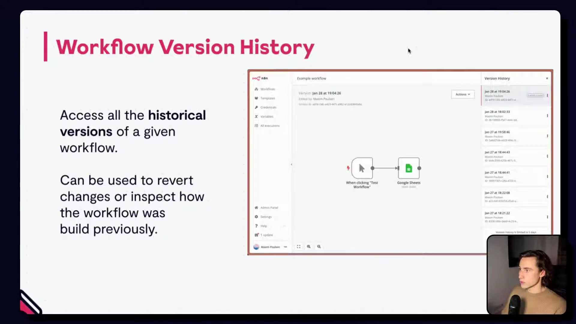The image displays a presentation slide titled "Workflow Version History" on the left, with text explaining its purpose. On the right, there's a screenshot of the n8n interface showing a workflow with two nodes: 'When clicking 'Test Workflow'' and 'Google Sheets'. To the right of the workflow, a 'Version History' panel is open, listing several past versions of the workflow with dates and times (e.g., 'Jan 28 at 19:04:26', 'Jan 28 at 19:02:33'). A person is visible in the bottom right corner, looking at the screen. The interface is dark-themed with white text.