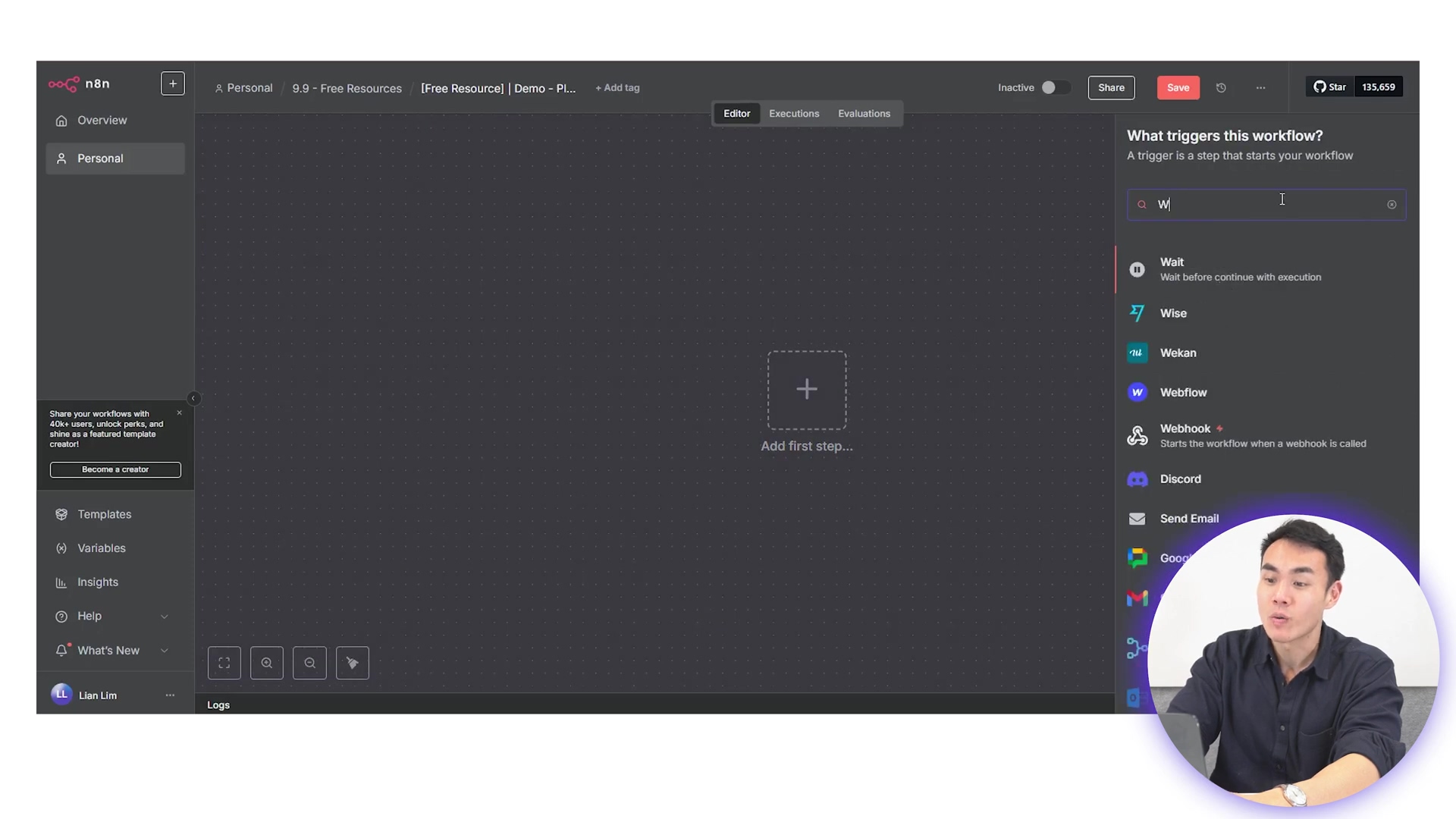 The image displays a screenshot of the n8n workflow automation platform interface. On the left, there's a sidebar with navigation options like 'Overview', 'Personal', 'Templates', 'Variables', 'Insights', 'Help', 'What's New', and 'Logs'. The main canvas shows a large plus icon with 'Add first step...' below it, indicating where to start building a workflow. On the right, a panel titled 'What triggers this workflow?' contains a search bar where 'W' is typed, and a list of potential trigger nodes is displayed, including 'Wait', 'Wise', 'Wekan', 'Webflow', 'Webhook', 'Discord', 'Send Email', 'Google', and 'Microsoft'. A man's face is visible in the bottom right corner, partially obscuring some of the trigger options.