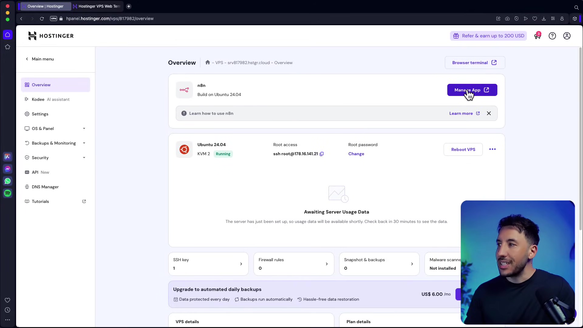 The image shows the Hostinger VPS web panel interface. The left sidebar displays navigation options like 'Main menu', 'Overview', 'Kodee AI assistant', 'OS & Panel', 'Backups & Monitoring', 'Security', 'API New', 'DNS Manager', and 'Tutorials'. The main content area is an 'Overview' dashboard for a VPS. It shows details for 'n8n' built on 'Ubuntu 24.04' with a 'Manage App' button. Below, it displays 'Ubuntu 24.04', 'KVM 2', 'Running', 'Root access', 'ssh root@178.16.141.21', 'Root password', 'Change', and 'Reboot VPS'. There's a section for 'Server Usage Data' and other options like 'SSH key', 'Firewall rules', 'Snapshot & backups', and 'Malware scanner'. A man is visible in the bottom right corner, looking at the screen.