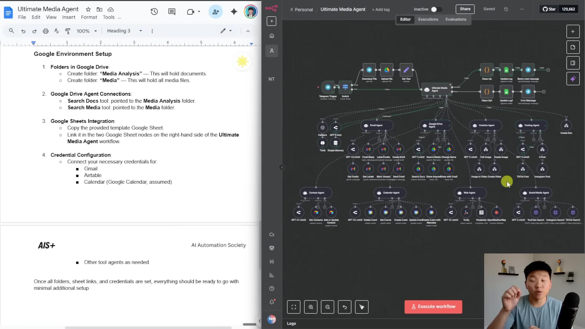 The image displays a split screen with a Google Docs document on the left and an n8n workflow on the right. The Google Docs document, titled "Ultimate Media Agent," continues the setup instructions, focusing on "Google Sheets Integration" and "Credential Configuration." It outlines copying a template Google Sheet and linking it to n8n nodes, and then lists necessary credentials for Email, Airtable, and Calendar. On the right, the n8n workflow is fully loaded and visible, showing a complex network of interconnected nodes representing different agents and functions, such as "Telegram Trigger," "Ultimate Media Agent," "Email Agent," "Creative Agent," "Posting Agent," "Social Media Agent," and various tools like "Create Image," "Image to Video," and "TikTok Post." A man is visible in the bottom right corner, speaking and gesturing towards the screen. The n8n interface has a dark theme, while the Google Docs document is white.