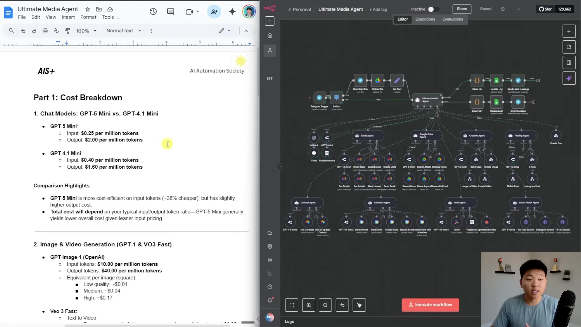 The image displays a split screen. On the left, a Google Docs document titled 'Ultimate Media Agent' with a section labeled 'Part 1: Cost Breakdown'. This section details the costs for 'Chat Models: GPT-5 Mini vs. GPT-4.1 Mini' and 'Image & Video Generation (GPT-1 & VO3 Fast)'. Specific pricing for input and output tokens is listed. On the right, an n8n workflow diagram is shown, illustrating a complex network of interconnected nodes representing different agents and processes, such as 'Telegram Trigger', 'Google Drive Agent', 'Creative Agent', 'Posting Agent', 'Contact Agent', 'Calendar Agent', 'Web Agent', and 'Social Media Agent'. A man is visible in the bottom right corner, looking towards the left.