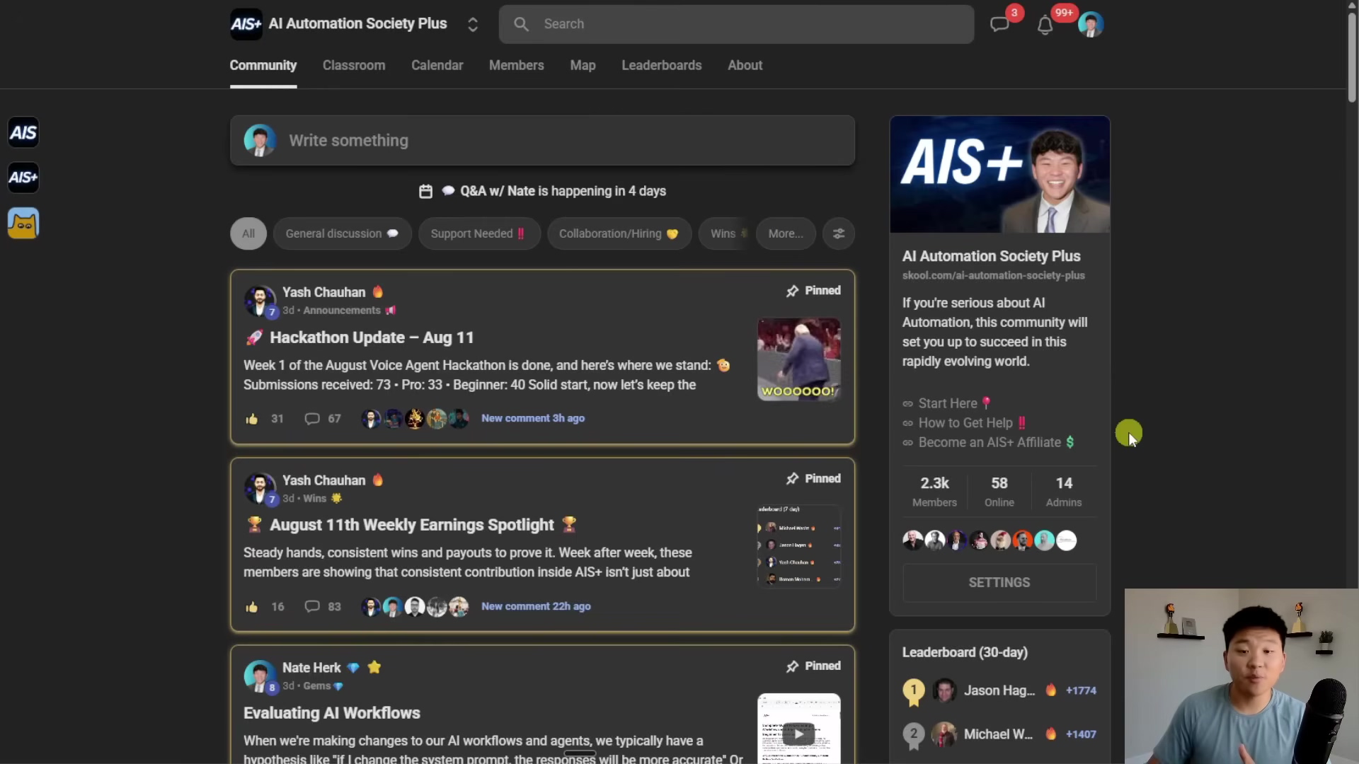 The image shows a web interface for "AIS+ AI Automation Society Plus" on a dark background. The main content area displays a community feed with various posts, including a "Hackathon Update - Aug 11" and "August 11th Weekly Earnings Spotlight." Each post shows engagement metrics like likes, comments, and shares. On the right sidebar, there's a profile card for "AI Automation Society Plus" with a picture of a man, and details like "2.3k Members," "58 Online," and "14 Admins." Below this, there are options to "Start Here," "How to Get Help," and "Become an AIS+ Affiliate." Further down, a "Leaderboard (30-day)" is visible, showing names like "Jason Hag..." and "Michael W...." The top navigation bar includes "Community," "Classroom," "Calendar," "Members," "Map," and "Leaderboards." A man is visible in the bottom right corner, speaking and gesturing with his right hand.