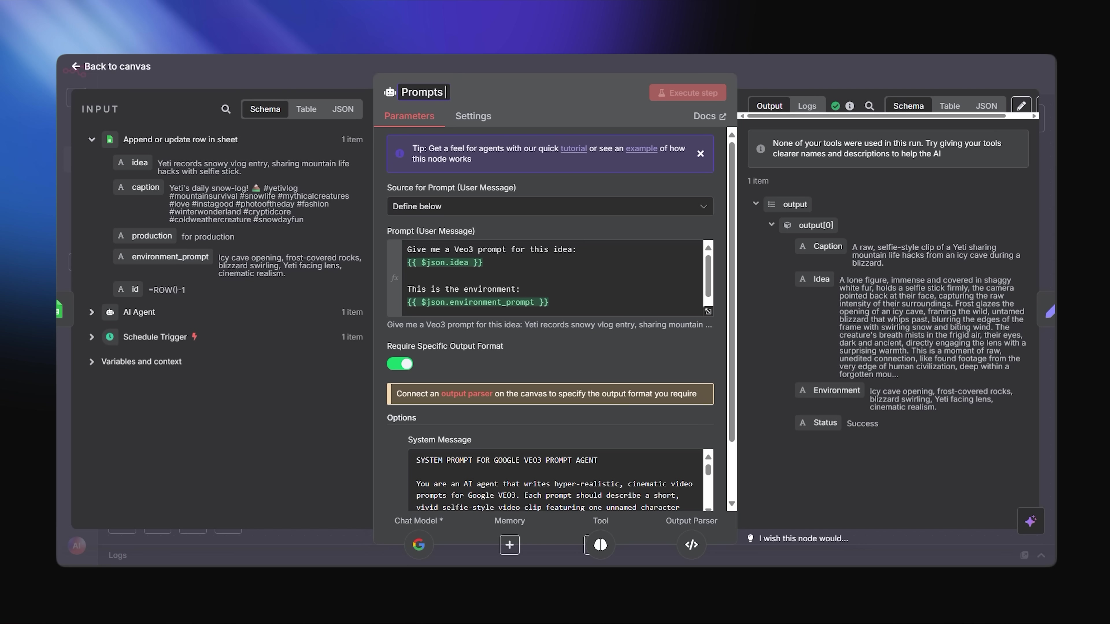 The image displays a dark-themed user interface of an automation workflow tool, similar to the first image, focusing on an 'AI Agent' node. On the left, an 'INPUT' panel shows an 'Append or update row in sheet' node and an 'AI Agent' node, followed by a 'Schedule Trigger'. The 'AI Agent' node's configuration is central, with the 'Parameters' tab active. It includes a 'Source for Prompt (User Message)' section and a large text area for the prompt itself, containing dynamic variables like {{ $json.veo3 }} and {{ $json.environment_prompt }}. A toggle for 'Require Specific Output Format' is present. Below, an 'Options' section contains a 'System Message' with detailed instructions for an AI agent to write hyper-realistic, cinematic video prompts for Google VEO. On the right, an 'OUTPUT' panel shows 'output[0]' with a 'Caption', 'Idea', 'Environment', and 'Status' for a generated video prompt. The interface is designed for building complex AI-driven workflows.