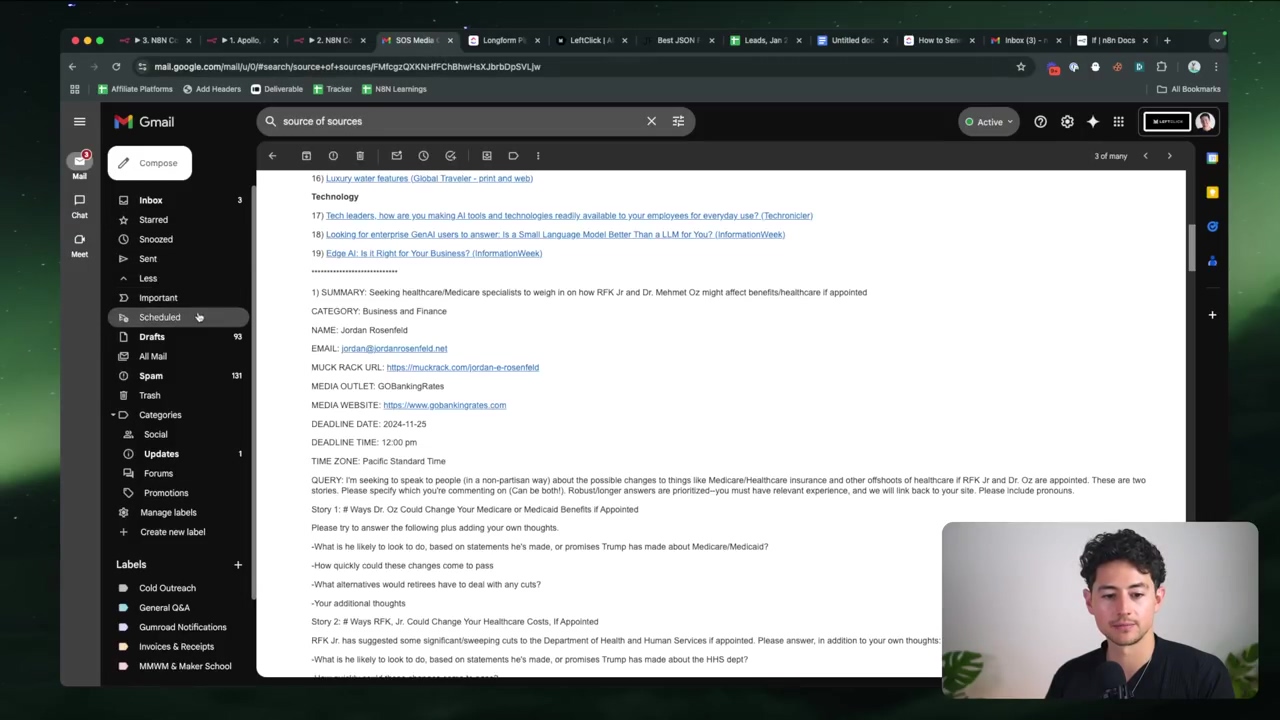 The image displays a Google Mail interface on a desktop, showing an email from 'source of sources' with a subject line related to journalist inquiries. The main content area of the email is visible, detailing requests from journalists for professionals to weigh in on developments. The email includes sections for 'SUMMARY', 'CATEGORY', 'NAME', 'EMAIL', 'MUCK RACK URL', 'MEDIA OUTLET', 'DEADLINE DATE', 'TIME ZONE', and 'QUERY'. Below this, there are two 'Story' sections with questions for AI to answer, such as 'What is he likely to look to do, based on statements he's made, or promises Trump has made about Medicare/Medicaid?'. The left sidebar of Gmail shows various folders like 'Inbox', 'Starred', 'Snoozed', 'Sent', 'Drafts', 'All Mail', 'Spam', 'Trash', 'Categories', 'Social', 'Updates', 'Promotions', and 'Forums'. Labels like 'Cold Outreach', 'General Q&A', 'Gumroad Notifications', 'Invoices & Receipts', and 'MMWM & Maker School' are also visible. The top bar of the browser shows multiple open tabs, including 'N8N', 'Apollo', 'SOS Media', 'LeftClick', 'Best JSON', 'Leeds', 'How to Sell', and 'Inbox'. A man is visible in the bottom right corner of the screen, looking at the email content.